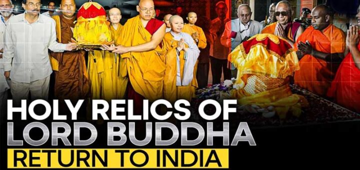 Sacred Remains of Lord Buddha Come Back to India After Long Adored Vietnam Tour